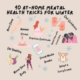 Ah, winter.

It can be a lovely season, but also one that’s harder on our mental health.

The shorter days and longer nights really can get to me. I can feel a long winter coming, filled with remote work, quick dinners and quiet evenings at home. The stress and isolation can be overwhelming at times, especially if you don’t know how to combat it.

We all know how to improve our physical health; we’ve been hearing about the importance of exercise and diet since we were children. But lessons on mental health and how to dedicate time and energy to those healthy habits, wasn’t as common.

Just like we need to care for our bodies through the winter months at home, we also have to care for our minds and prioritize mental health in all that we do.